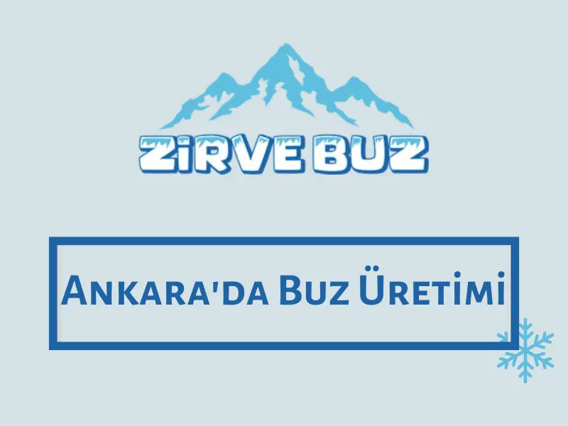 Ankara'da Buz Üretimi