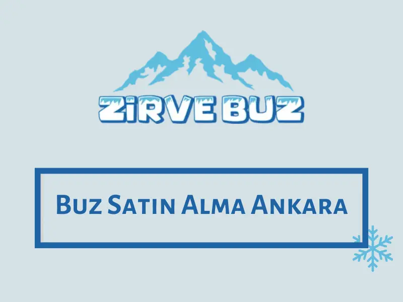 Buz Satın Alma Ankara