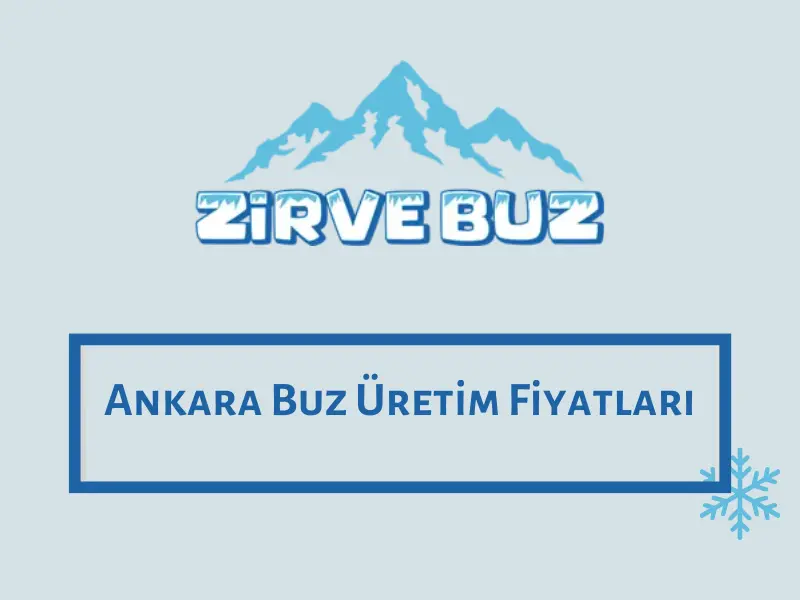 Ankara Buz Üretim Fiyatları
