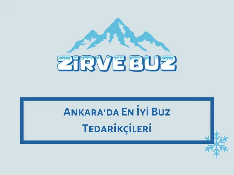 Ankara'da En İyi Buz Tedarikçileri
