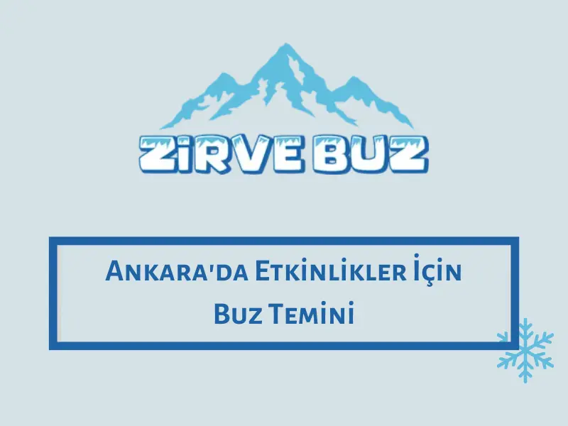 Ankara'da Etkinlikler İçin Buz Temini