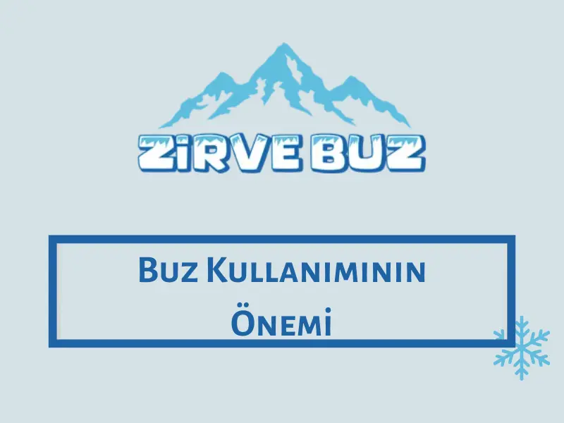 Buz Kullanımının Önemi